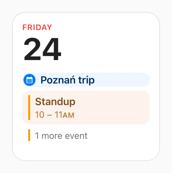 A small square calendar card: Friday 24, an all-day Poznań trip, Standup, and 1 more event