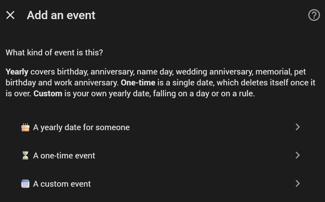 The first screen when adding an event, offering a yearly date for someone, a one-time event or a custom event